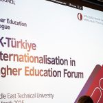 Birleşik Krallık-Türkiye Yükseköğretimde Milletlerarasılaşma Forumu ODTÜ’de Gerçekleşti!